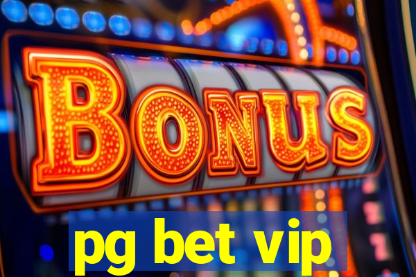 pg bet vip